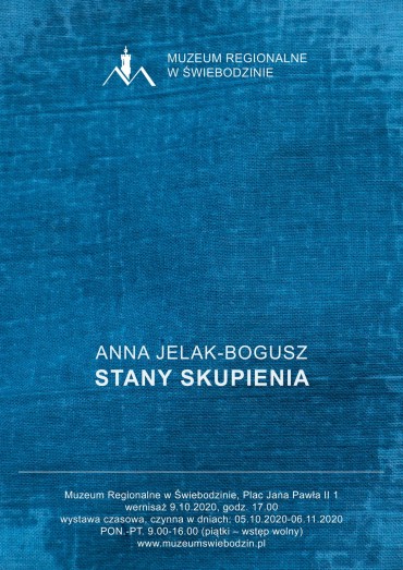 Nowa wystawa czasowa - Anna Jelak-Bogusz 